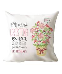 Cojín personalizado "Mi mamá ... es esa que con sus besos ..."